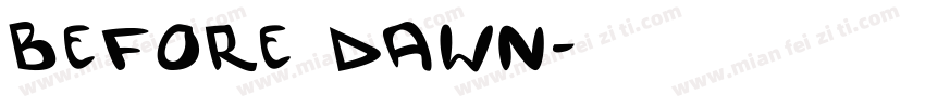 before dawn字体转换